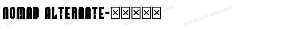Nomad Alternate字体转换